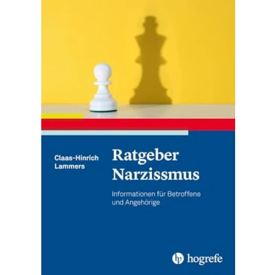 Abbildung von Ratgeber Narzissmus: Informationen für Betroffene und Angehörige (Ratgeber zur Reihe Fortschritte der Psychotherapie)