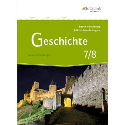 Abbildung von Geschichte Differenzierende Ausgabe für Realschulen und Gemeinschaftsschulen in Baden Württemberg: Schulbuch 7/8