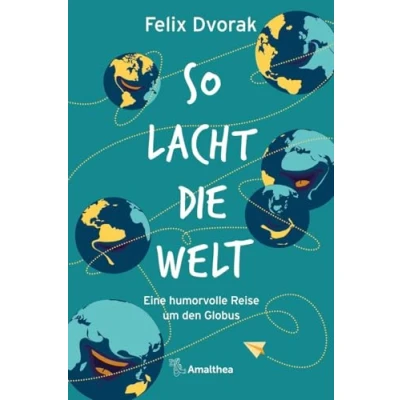 Abbildung von So lacht die Welt: Eine humorvolle Reise um den Globus