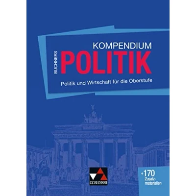 Abbildung von Buchners Kompendium Politik: Politik und Wirtschaft für die Oberstufe