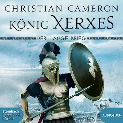 Abbildung von Der lange Krieg: König Xerxes: Perser Kriege 4 (Die Perserkriege)