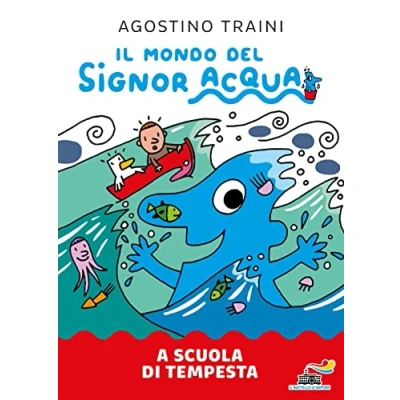 Abbildung von a scuola di tempesta. Ediz. colori (Il battello vapore. Il mondo del signor Acqua)