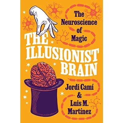 Abbildung von The Illusionist Brain: Neuroscience of Magic