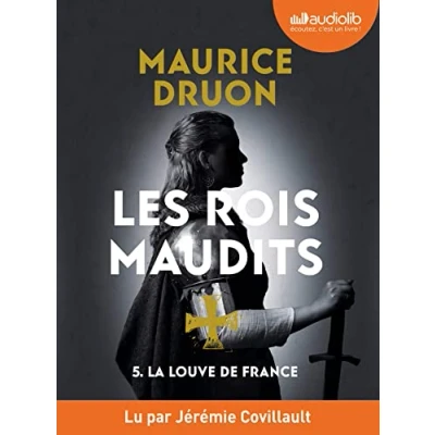 Abbildung von La Louve de France Les Rois maudits, tome 5: Livre audio 1 CD MP3