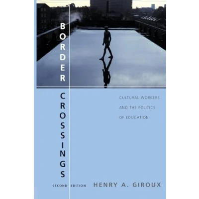 Abbildung von Border Crossings: Cultural Workers And The Politics Of Education