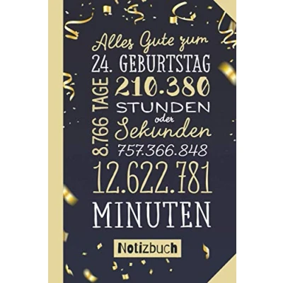 Abbildung von Alles Gute zum 24. Geburtstag: Geschenk Notizbuch 24.Geburtstag für Mann oder Frau 24 Konfetti Gold Kleines Geburtstagsgeschenk Persönlich signieren und verschenken