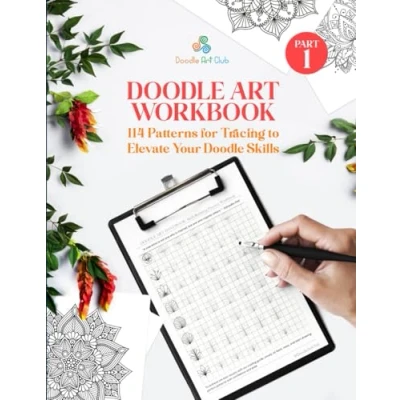 Abbildung von Doodle Art Practice Workbook: 114 Patterns for Tracing to Elevate Your Skills (Doodle Workbooks, Band 1)