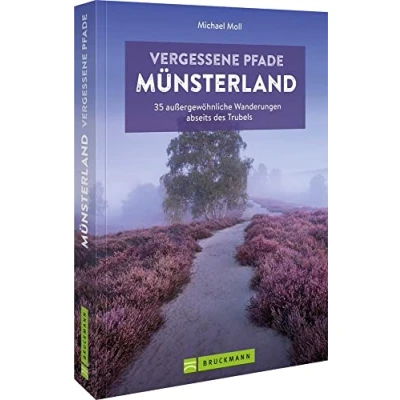 Abbildung von Wanderführer Münsterland Vergessene Pfade Münsterland: 35 außergewöhnliche Touren abseits des Trubels