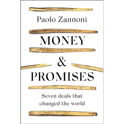 Abbildung von Money and Promises: Seven Deals that Changed the World