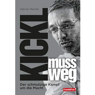Abbildung von Kickl muss weg: Der schmutzige Kampf um die Macht