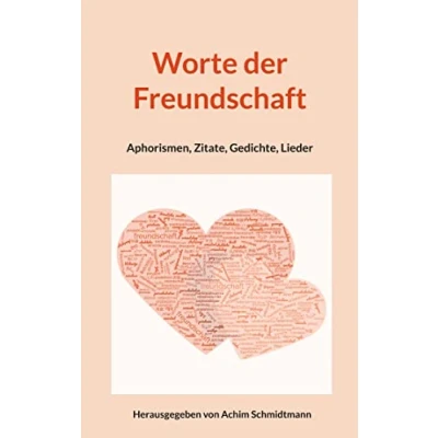 Abbildung von Worte der Freundschaft: Aphorismen, Zitate, Gedichte, Lieder (Kraft Worte)