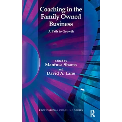 Abbildung von Coaching in the Family Owned Business: A Path to Growth (The Professional Series)