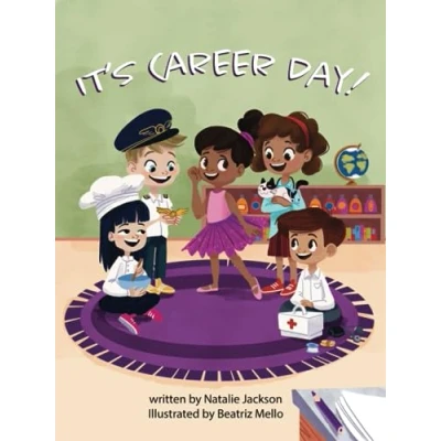 Abbildung von It&#039;s Career Day: A Picture book to learn about different jobs and careers; Children story for careers,
