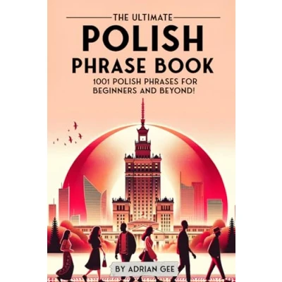 Abbildung von The Ultimate Polish Phrase Book: 1001 Phrases for Beginners and Beyond!