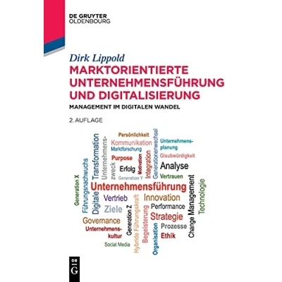 Abbildung von Marktorientierte Unternehmensführung und Digitalisierung: Management im digitalen Wandel (De Gruyter Studium)