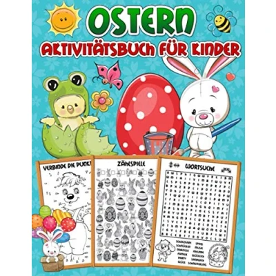 Abbildung von Ostern Aktivitätsbuch für Kinder: Ein schönes Übungsbuch mit Lernaktivitäten: Zählspiele, Malen nach Zahlen, von Punkt zu Punkt, Labyrinthe, Wortsuche, Finde den Unterschied und mehr!