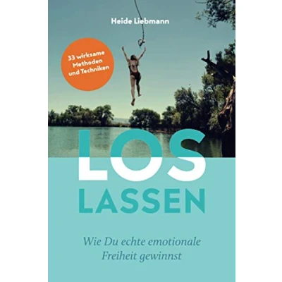 Abbildung von Loslassen: Wie du echte emotionale Freiheit gewinnst