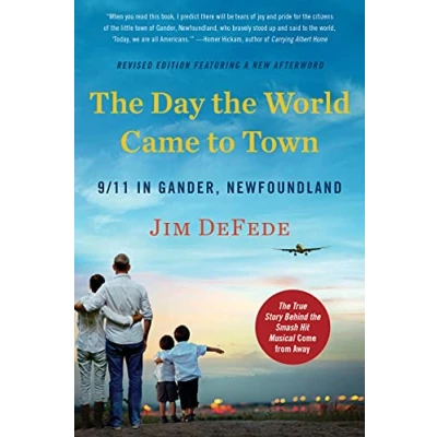 Abbildung von the Day World Came to Town Updated Edition: 9/11 in Gander, Newfoundland