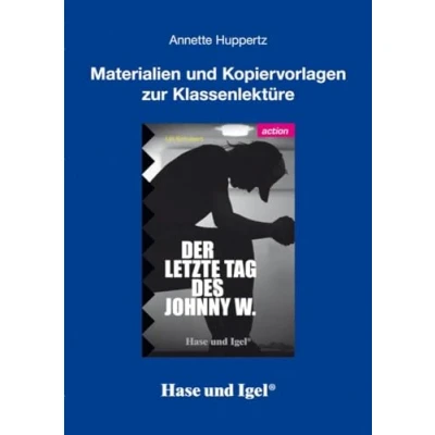 Abbildung von Begleitmaterial: Der letzte Tag des Johnny W.: Unterrichtsmaterial