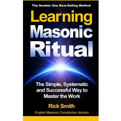 Abbildung von Learning Masonic Ritual: the Simple, Systematic and Successful Way to Master Work