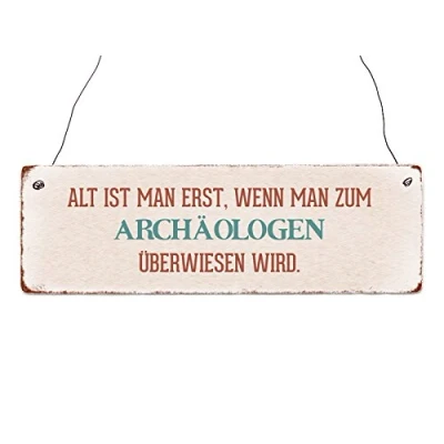 Abbildung von Interluxe Holzschild Dekoschild ALT IST Man ERST * ARCHÄOLOGE Spaß Geburtstag Spruch