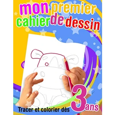 Abbildung von Mon premier cahier de dessin tracer et colorier dès 3 ans: Apprendre à les contours dessins. Livre coloriage pour enfants 5 ans.
