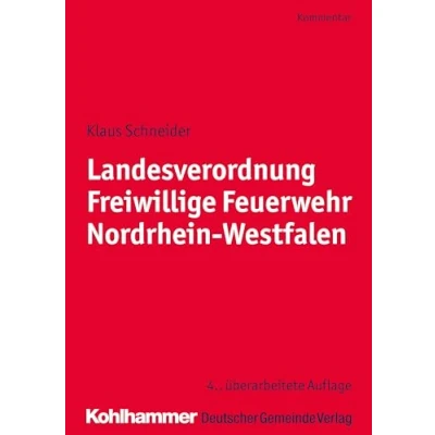 Abbildung von Landesverordnung Freiwillige Feuerwehr Nordrhein Westfalen: Kommentar für die Praxis
