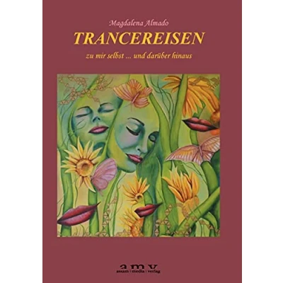 Abbildung von TRANCEREISEN: zu mir selbst … und darüber hinaus