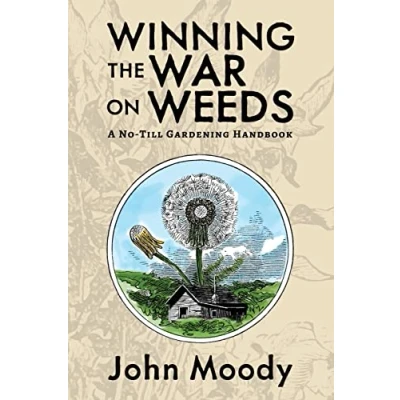 Abbildung von Winning the War on Weeds: A No Till Gardening Handbook