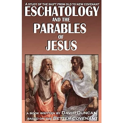 Abbildung von Eschatology and the Parables of Jesus: A study shift from old to New Covenant
