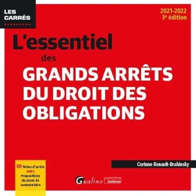 Abbildung von L&#039;essentiel des grands arrêts du droit obligations: 80 fiches d&#039;arrêts avec propositions de plans commentaire (2021 2022)