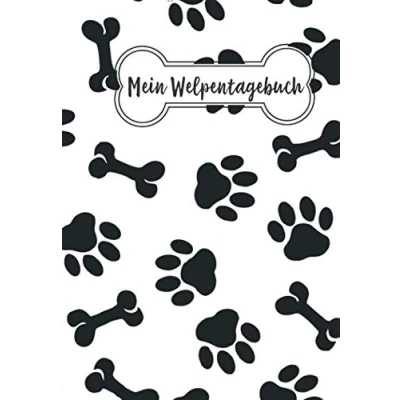 Abbildung von Mein Welpentagebuch: Hundetagebuch / Das erste Jahr mit Hund 110 Seiten rund um den Welpen Der Welpe zieht ein Softcover