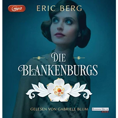 Abbildung von Die Blankenburgs: . (Die Porzellan Dynastie, Band 1)