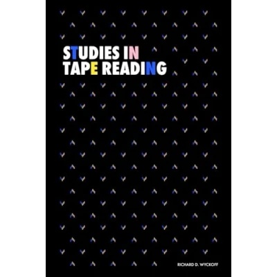 Abbildung von Studies in Tape Reading (Modern Classics Richard D. Wyckoff Series)