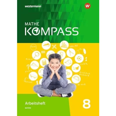 Abbildung von Mathe Kompass Ausgabe für Bayern: Arbeitsheft mit Lösungen 8