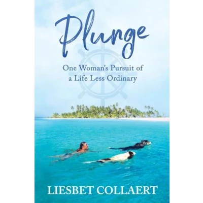 Abbildung von Plunge: One Woman&#039;s Pursuit of a Life Less Ordinary