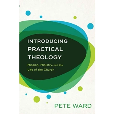 Abbildung von Introducing Practical Theology: Mission, Ministry, and the Life of Church