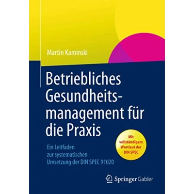 Abbildung von Betriebliches Gesundheitsmanagement für die Praxis: Ein Leitfaden zur systematischen Umsetzung der DIN SPEC 91020