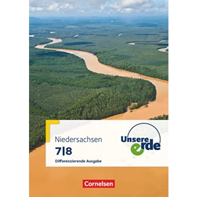 Abbildung von Unsere Erde Differenzierende Ausgabe Niedersachsen 7./8. Schuljahr: Schulbuch