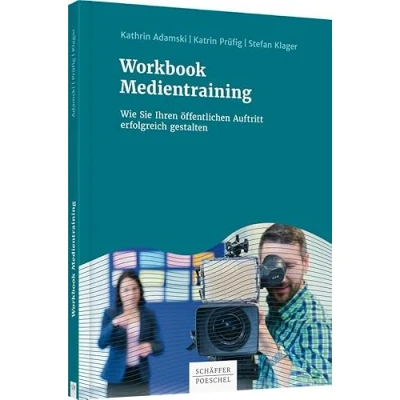 Abbildung von Workbook Medientraining: Wie Sie Ihren öffentlichen Auftritt erfolgreich gestalten
