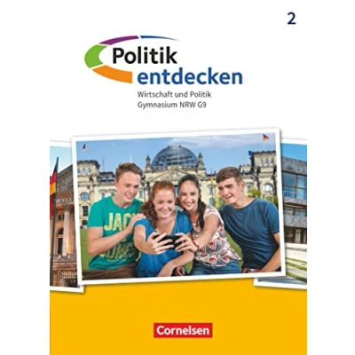 Abbildung von Politik entdecken Gymnasium Nordrhein Westfalen Neubearbeitung Band 2: Schulbuch