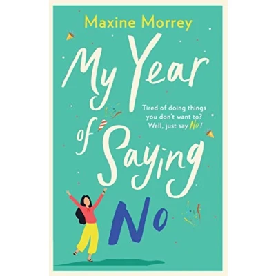 Abbildung von My Year of Saying No: A laugh out loud, feel good romantic comedy