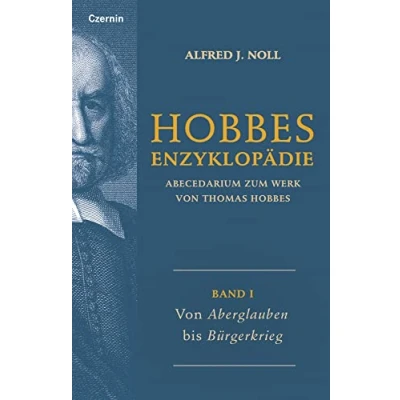 Abbildung von von Aberglaube bis Bürgerkrieg: Band I (Hobbes Enzyklopädie: Abecedarium zum Werk Thomas Hobbes)