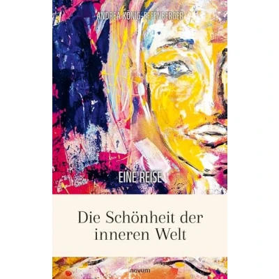 Abbildung von Die Schönheit der inneren Welt: Eine Reise