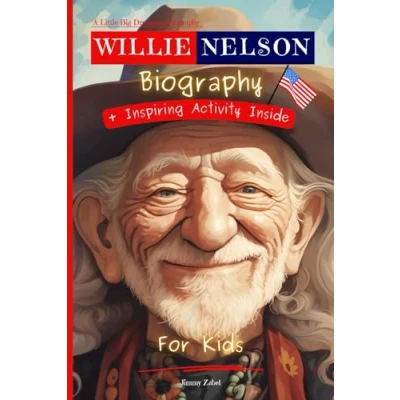 Abbildung von Willie Nelson Biography For Kids: A Little Big Dreamers