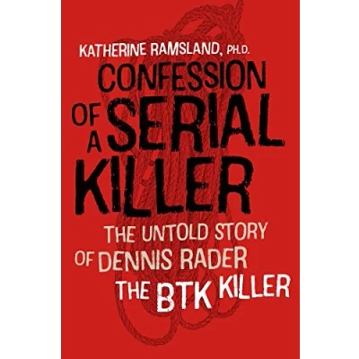 Abbildung von Confession of a Serial Killer: the Untold Story Dennis Rader, Btk Killer