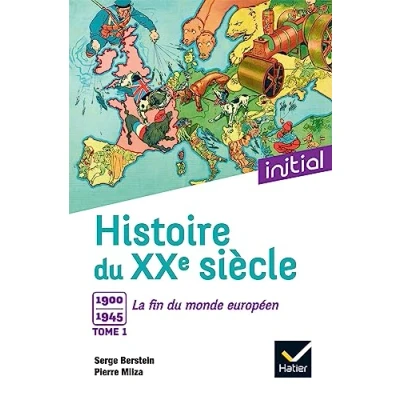 Abbildung von Initial Histoire du XXe siècle Tome 1: 1, 1900 à 1945 : la fin monde européen