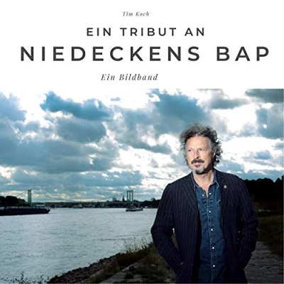 Abbildung von Ein Tribut an Niedeckens BAP: Bildband: Bildband. Sonderausgabe, verfügbar nur bei Amazon
