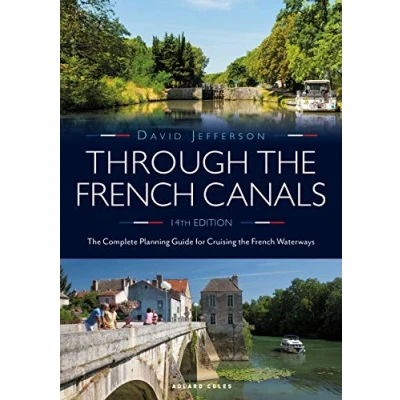 Abbildung von Through the French Canals: Complete Planning Guide to Cruising Waterways