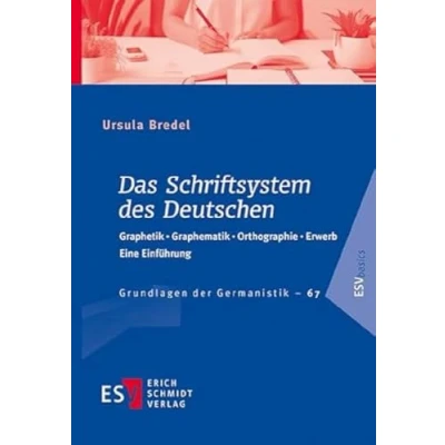 Abbildung von Das Schriftsystem des Deutschen: Graphetik Graphematik Orthographie Erwerb. Eine Einführung (Grundlagen der Germanistik)